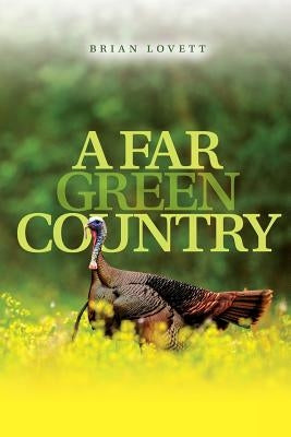A Far Green Country by Lovett, Brian