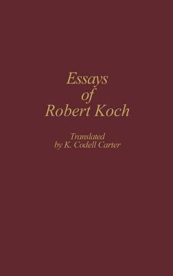 Essays of Robert Koch by Carter, K. Codell