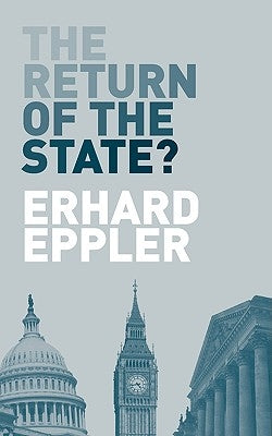 The Return of the State? by Eppler, Erhard