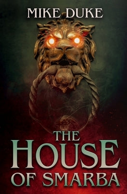 The House of Smarba by Duke, Mike