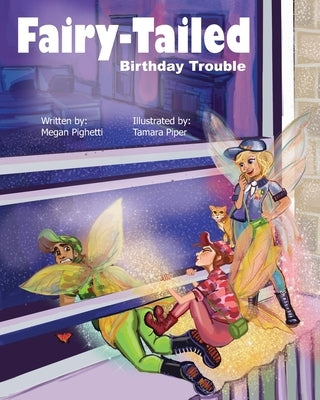 Fairy-Tailed Birthday Trouble by Piper, Tamara