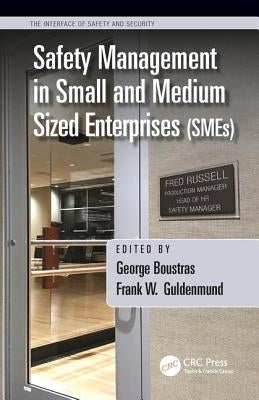 Safety Management in Small and Medium Sized Enterprises (Smes) by Boustras, George