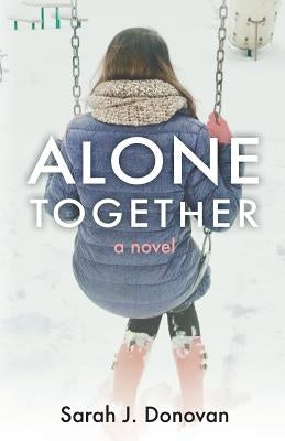 Alone Together by Donovan, Sarah J.
