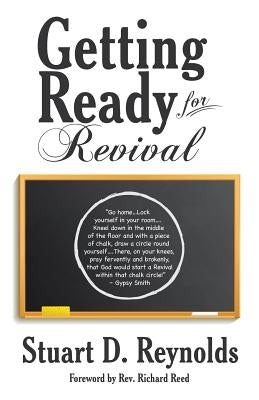 Getting Ready for Revival by Reynolds, Stuart D.