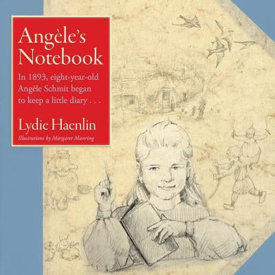 Angele's Notebook by Haenlin, Lydie J.