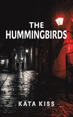 The Hummingbirds by Kiss, Kata