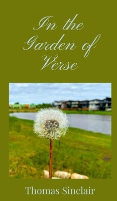 In the Garden of Verse by Sinclair, Thomas