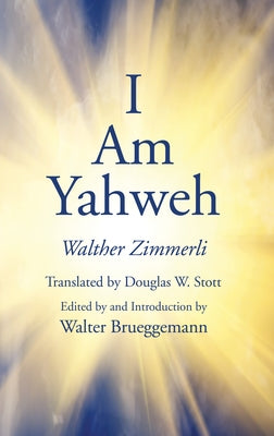 I Am Yahweh by Zimmerli, Walther