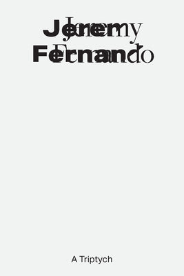 Jeremy Fernando by Fernando, Jeremy