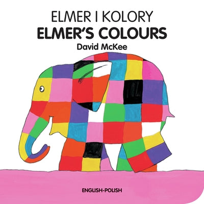 Elmer I Kolory/Elmer's Colours by McKee, David