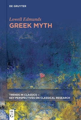Greek Myth by Edmunds, Lowell
