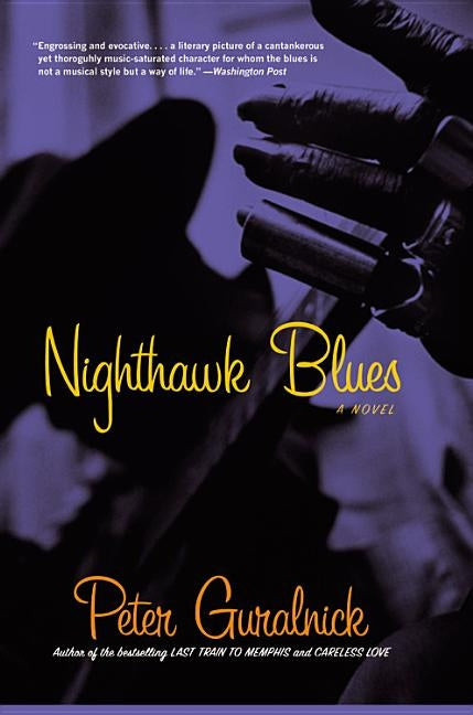 Nighthawk Blues by Guralnick, Peter