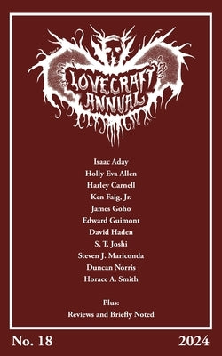 Lovecraft Annual No. 18 (2024) by Joshi, S. T.