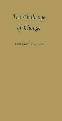 The Challenge of Change by Thompson, Laurence Victor