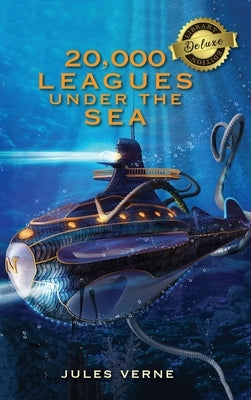 20,000 Leagues Under the Sea (Deluxe Library Edition) by Verne, Jules