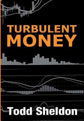 Turbulent Money by Sheldon, Todd