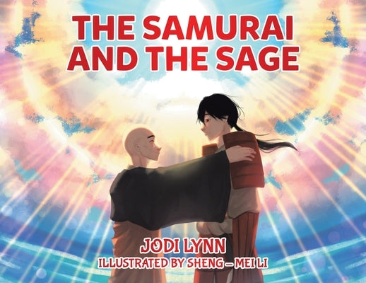 The Samurai and the Sage by Lynn, Jodi