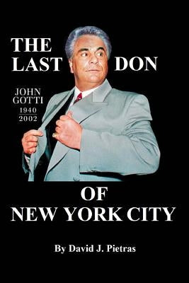The Last Don of New York City by Pietras, David