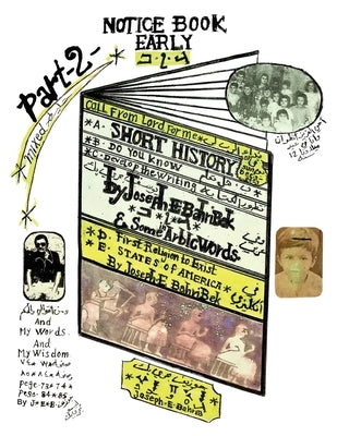 Notice Book 2: Early Short History of the First Civilization of Mankind on Earth by Bahribek, Joseph E.