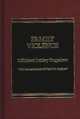 Family Violence by Pagelow, Mildred