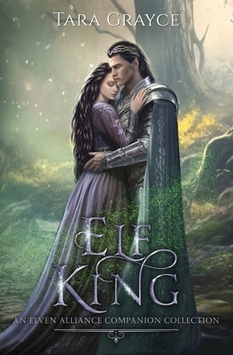 Elf King by Grayce, Tara