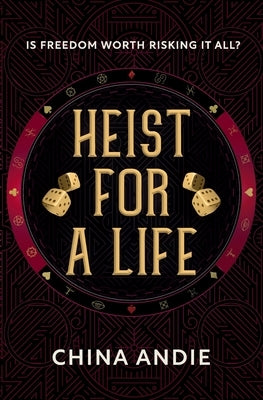 Heist For A Life by Andie, China
