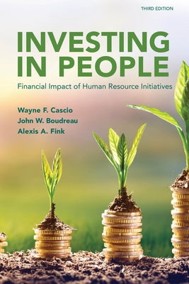 Investing in People: Financial Impact of Human Resource Initiatives by Boudreau, John W.