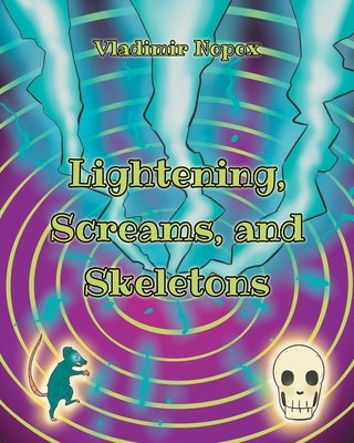 Lightening, Screams, and Skeletons by Nopox, Vladimir