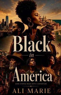 Black in America by Marie, Ali