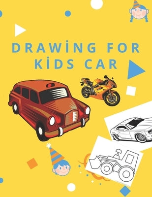 drawing for kids car age 2-8: , And Dump Trucks Coloring Book by El Ali, Adil