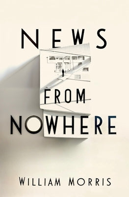 News From Nowhere by Morris, William