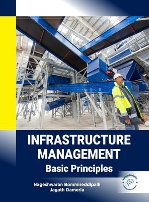 Infrastructure Management: Basic Principles by Bommireddipalli, Nageshwaran