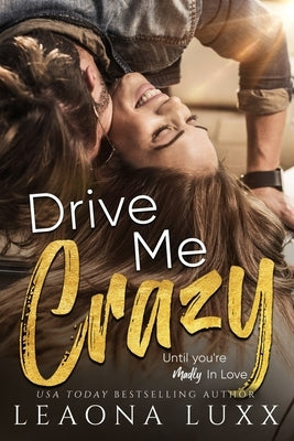 Drive Me Crazy: Redemption Highway: Little River Book 2 by Rider, Emma