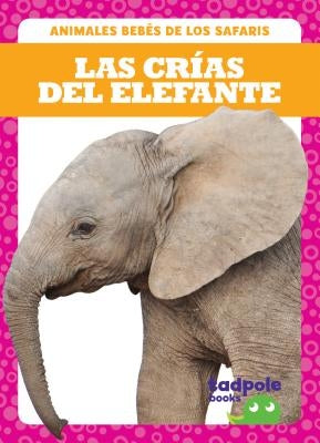 Las Crías del Elefante (Elephant Calves) by Nilsen, Genevieve