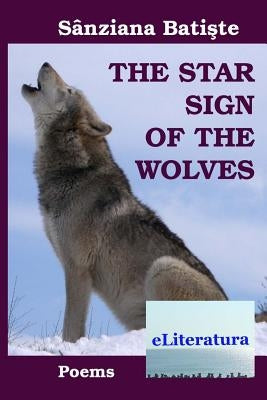The Star Sign of the Wolves. Poems by Burlacu, Diana Viorela