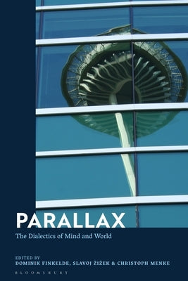 Parallax: The Dialectics of Mind and World by Finkelde, Dominik