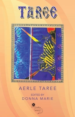Taree by Taree, Aerle