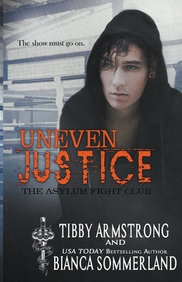 Uneven Justice by Armstrong, Tibby