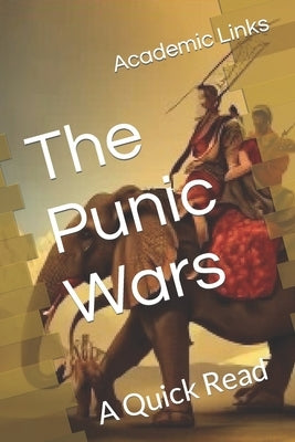 The Punic Wars: A Quick Read by Bonham, Brooke