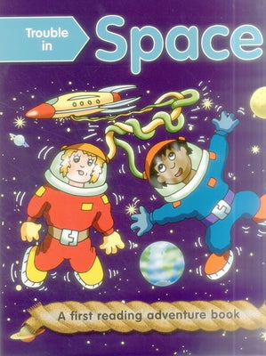 Trouble in Space (Outsize): First Reading Books for 3-5 Year Olds by Baxter, Nicola