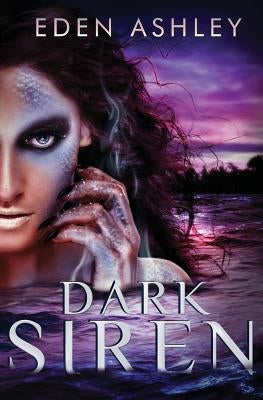 Dark Siren by Ashley, Eden