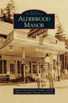 Alderwood Manor by Little, Marie