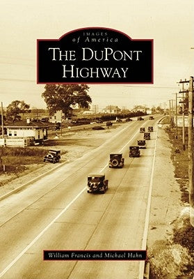 The DuPont Highway by Francis, William