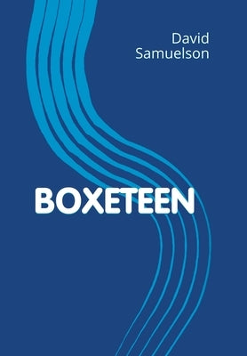 Boxeteen by Samuelson, David