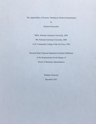 The Applicability of Systems Thinking to Modern Entrepreneurs by Holzmuller, Richard