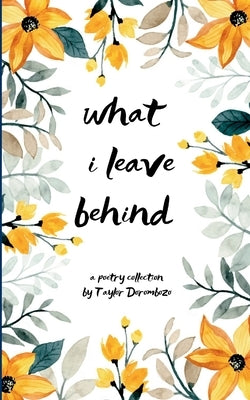 what i leave behind by Dorombozo, Taylor