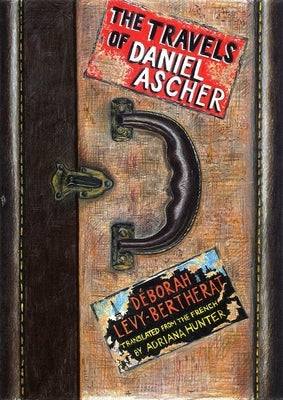 The Travels of Daniel Ascher by Lévy-Bertherat, Déborah