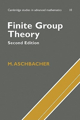 Finite Group Theory by Aschbacher, M.