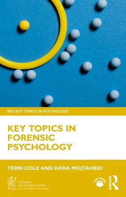 Key Topics in Forensic Psychology by Cole, Terri