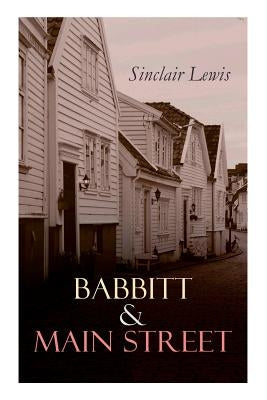 Babbitt & Main Street: The Blue Lights, The Film of Fear & The Ivory Snuff Box by Lewis, Sinclair